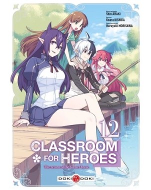Classroom for heroes - The return of the former brave - Tome 12 seinen