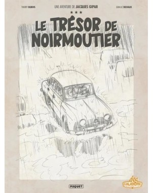 Une Aventure de Jacques Gipar - Le trésor de Noirmoutiers Crayonnés Tome 10 - Edition de luxe