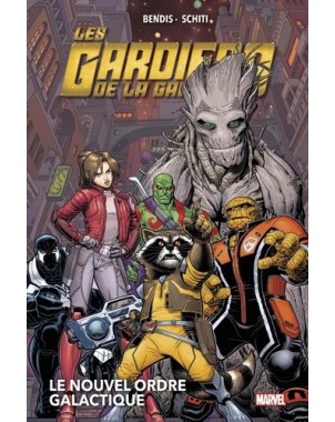 Les Gardiens de la Galaxie (Now!) - Le nouvel ordre galactique Tome 3