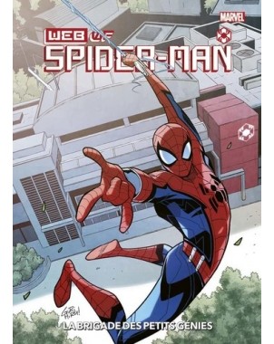 Marvel Action - Web of Spider-Man. La brigade des petits génies