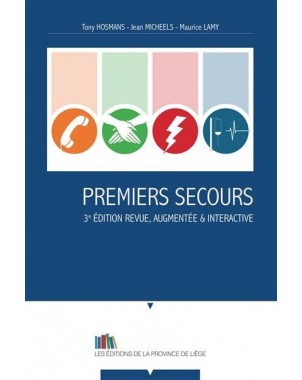 Premiers secours - 3e édition revue, augmentée et interactive