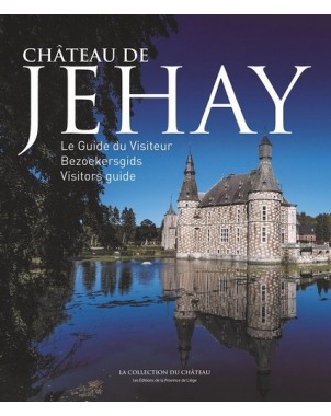 Château de Jehay : le guide du visiteur