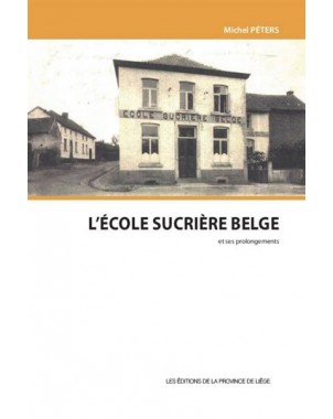 L'École sucrière belge et ses prolongements
