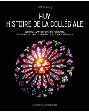 Huy - Histoire de la collégiale