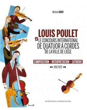 Louis Poulet et le Concours International de Quatuor à cordes de la ville de Liège