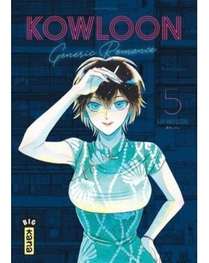 Kowloon generic romance - Tome 5