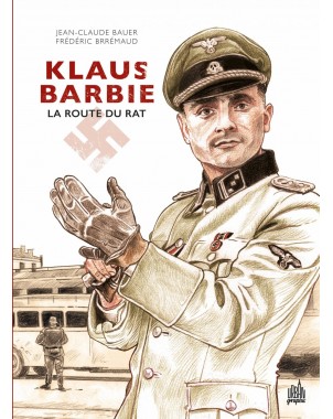 Klaus barbie - La route du rat