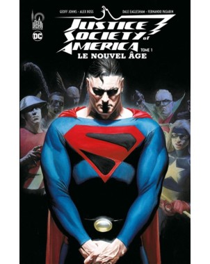 Justice Society of America Le Nouvel Âge Tome 1