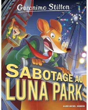 Geronimo Stilton - Sabotage à Luna Park