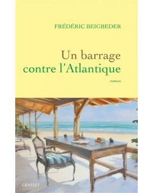 Un barrage contre l'Atlantique