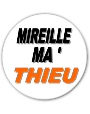 Badge Mireille Ma'Thieu