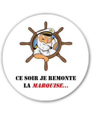 Ce soir je remonte la marquise