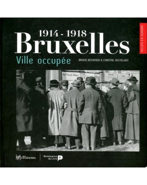1914-1918 Bruxelles ville occupée