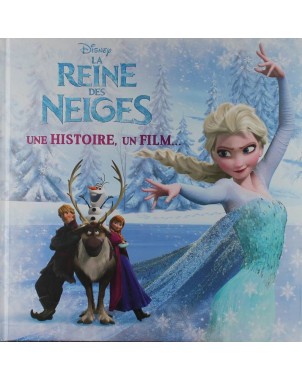 La Reine des Neiges - Une histoire, un film