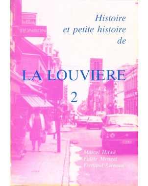 Histoire de La Louvière - Tome 2