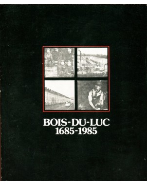 Bois-Du-Luc 1685-1985