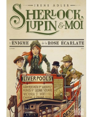 Sherlock, Lupin & Moi - L'énigme de la rose écarlate. Tome 3