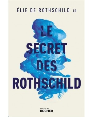 Le Secret des Rothschild