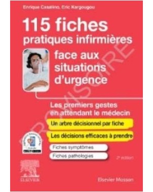 115 fiches pratiques infirmières face aux situations d'urgence