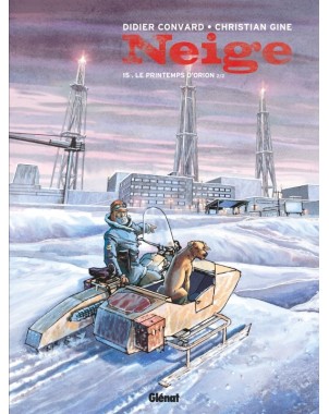 Neige - Le Printemps d'Orion - Seconde partie Tome 15