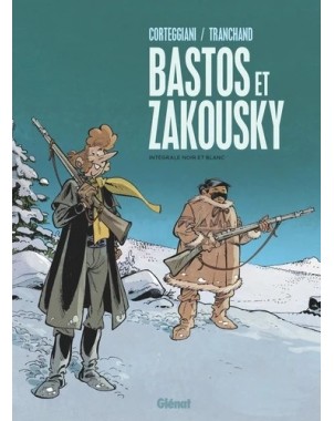 Bastos et Zakouski - Edition Intégrale