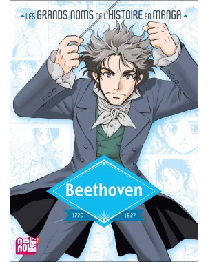 Beethoven - Les grands noms de l'Histoire en Manga