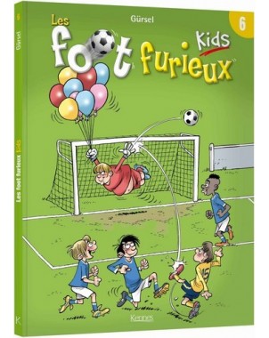 Les foot furieux kids Tome 6