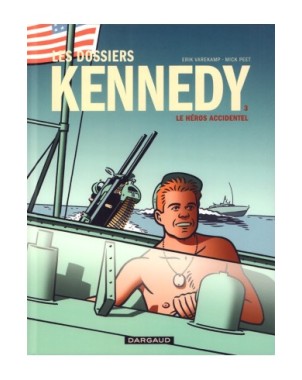 Les dossiers Kennedy - Tome 3 - le héros accidentel