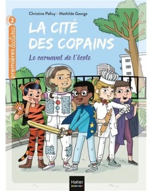 La cité des copains - Le carnaval de l'école CP/CE1 6/7 ans