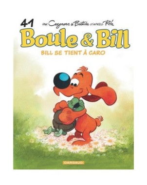 Boule & Bill - Tome 41 - Bill se tient à caro