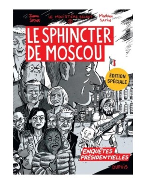 Le ministère secret Hors-série - Enquêtes présidentielles