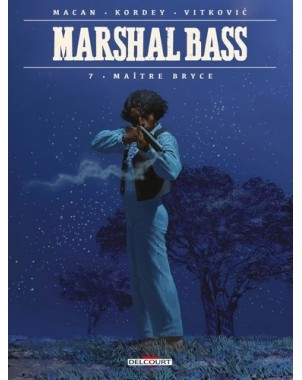 Marshal Bass - Maître Bryce Tome 7