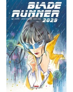 Blade Runner 2029 Tome 1