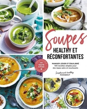 Soupes healthy & gourmandes