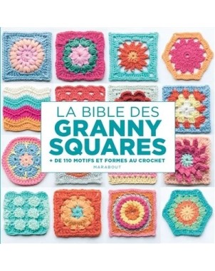 La bible des granny squares